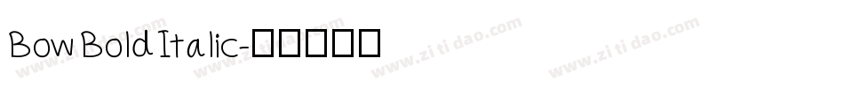 Bow Bold Italic字体转换